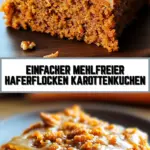 Einfacher Mehlfreier Haferflocken Karottenkuchen 21 Pinterest Hidden Image